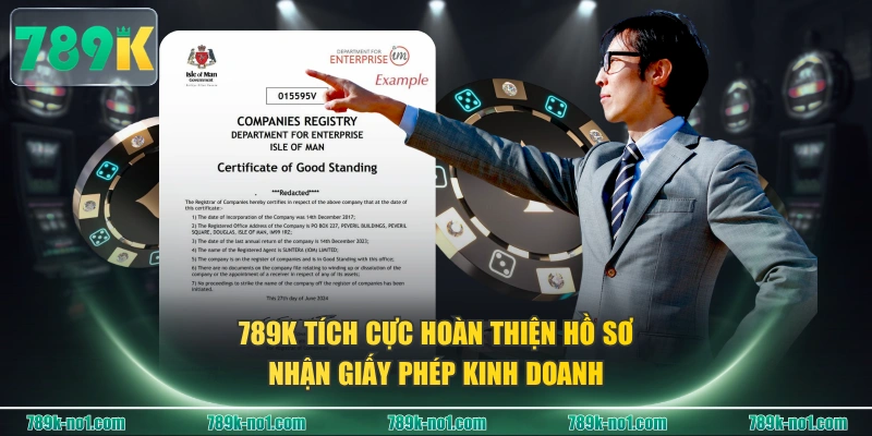 789K tích cực hoàn thiện hồ sơ nhận giấy phép kinh doanh